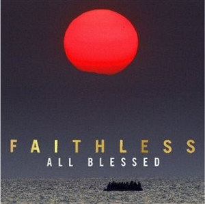 Faithless: All Blessed - LP