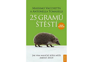 25 gramů štěstí - Jak vám maličký ježek může změnit život - CDm3 (Čte Petr Gelnar)