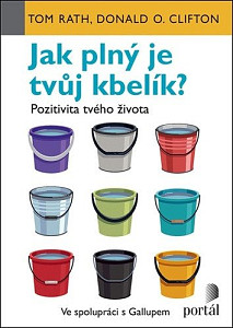 Jak plný je tvůj kbelík? - Pozitivita tvého života