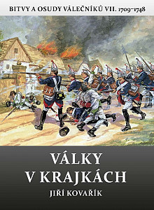 Války v krajkách - Bitvy a osudy válečníků VII. 1709-1748