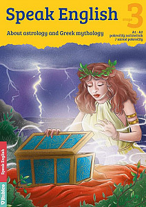 Speak English 3 - About astrology and Greek mythology A1 - A2, pokročilý začátečník / mírně pokročilý
