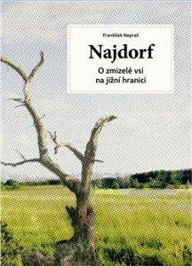 Najdorf - O zmizelé vsi na jižní hranici