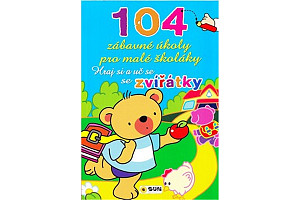 Hraj si a uč se se zvířátky - 104 zábavné úkoly pro malé školáky