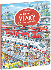 Velká knížka VLAKY pro malé vypravěče