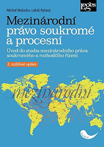 Mezinárodní právo soukromé a procesní - Úvod do studia mezinárodního práva soukromého a rozhodčího řízení