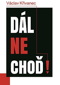 Dál nechoď!