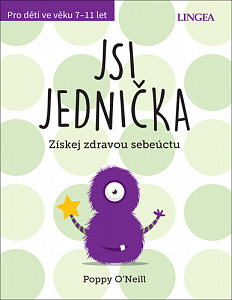 Jsi jednička - Získej zdravou sebeúctu