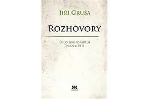 Rozhovory - Dílo Jiřího Gruši, svazek VIII