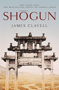Shogun : The First Novel of the Asian saga