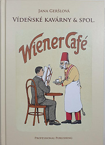 Vídeňské kavárny & spol.