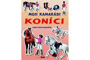 Moji kamarádi koníci - kniha plná samolepek
