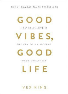 Good Vibes, Good Life