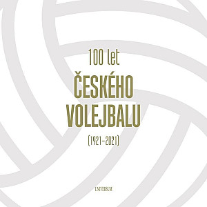 100 let českého volejbalu (1921–2021)