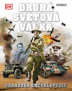 Druhá světová válka: Obrazová encyklopedie