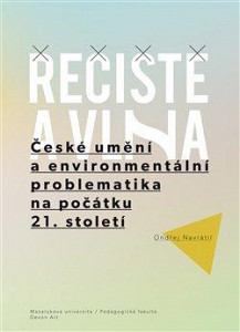 Řečiště a vlna - České umění a environmentální problematika na počátku 21. století
