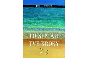 Co šeptají tvé kroky