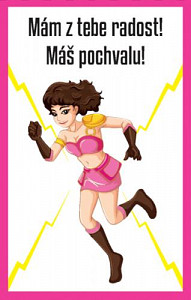 Mám z tebe radost! Máš pochvalu!