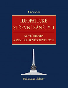 Idiopatické střevní záněty II - Nové trendy a mezioborové souvislosti