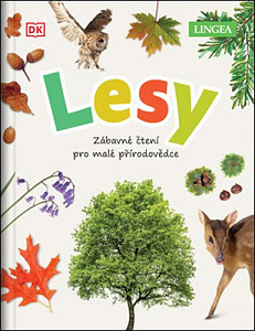 Lesy - Zábavné čtení pro malé přírodovědce
