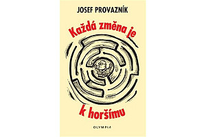 Každá změna je k horšímu