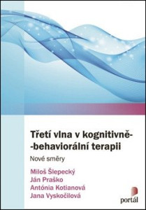 Třetí vlna v kognitivně-behaviorální terapii - Nové směry