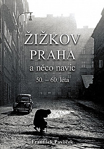 Žižkov, Praha a něco navíc 50.-60. léta