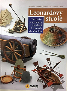 Leonardovy stroje - Tajemství a vynálezy z kodexů Leonarda da Vinciho