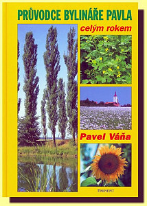 Průvodce bylináře Pavla celým rokem