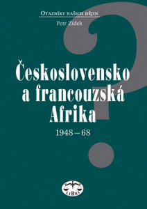Československo a francouzská Afrika 1948 - 1968