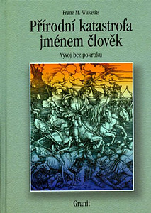 Přírodní katastrofa jménem člověk