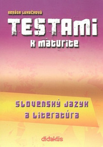 Testami k maturite Slovenský jazyk a literatúra 2. vydanie
