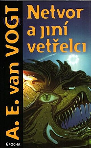Netvor a jiní vetřelci