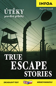 True Escape Stories/Útěky pravdivé příběhy