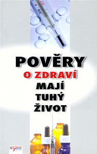 Pověry o zdraví mají tuhý život