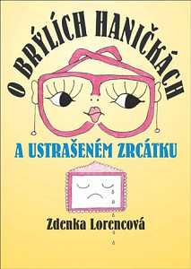 O brýlích Haničkách a ustrašeném zrcátku