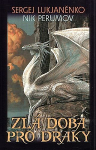 Zlá doba pro draky