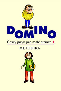 Domino Český jazyk pro malé cizince 1. Metodika