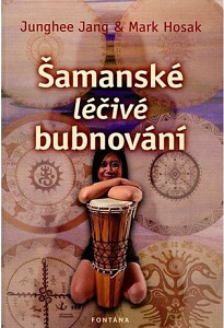 Šamanské léčivé bubnování