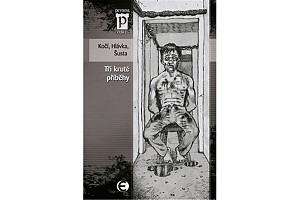 Tři kruté příběhy