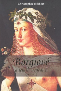 Borgiové a jejich nepřátelé (1431–1519)