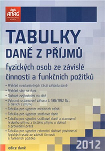 Tabulky daně z příjmů fyzických osob ze závislé činnosti a funkčních pož. 2012