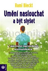 Umění naslouchat a být slyšet
