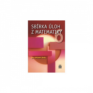 Sbírka úloh z matematiky 6 pro základní školy