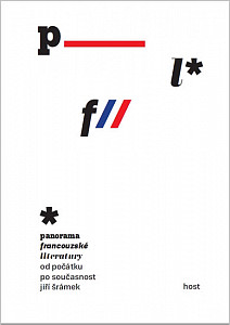 Panorama francouzské literatury od počátku po současnost
