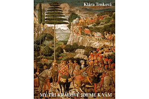 My tři králové jdeme k vám