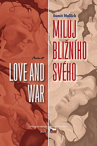 Miluj bližního svého / Love and War