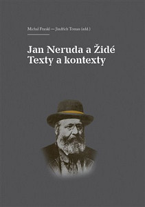 Jan Neruda a Židé Texty a kontexty