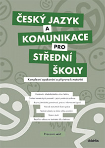 Český jazyk a komunikace pro střední školy Pracovní sešit
