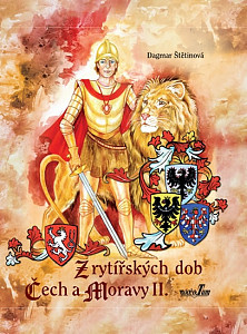 Z rytířských dob Čech a Moravy II.