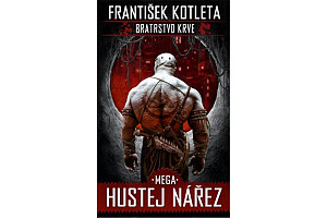 Bratrstvo krve 3 Mega hustej nářez